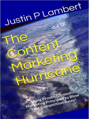 cover image of The Content Marketing Hurricane